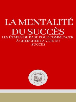 cover image of LA MENTALITÉ DU SUCCÉS